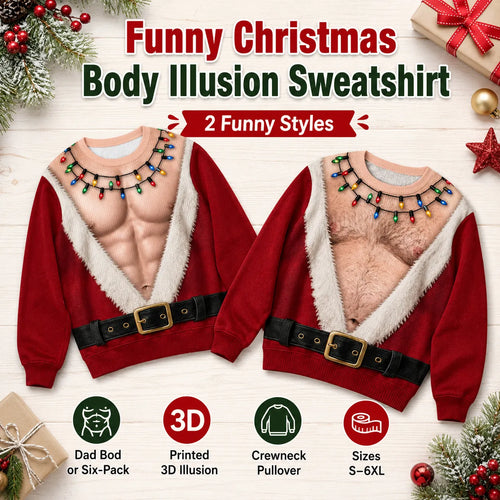 🎅😂 Funny Santa Body Christmas Sweatshirt — Wear the Laughs & Steal the Holiday Show! 🎄🔥