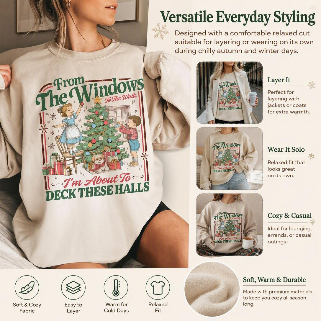 🎄👕"From The Windows To The Walls" Retro Christmas Sweatshirt